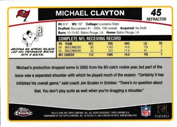 2006 Topps Chrome - Refractors #45 Michael Clayton Back