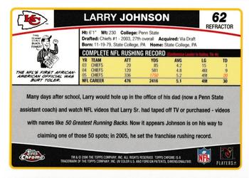 2006 Topps Chrome - Refractors #62 Larry Johnson Back