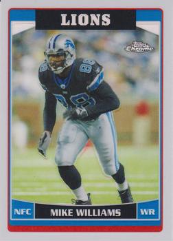 2006 Topps Chrome - Refractors #73 Mike Williams Front