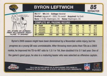 2006 Topps Chrome - Refractors #85 Byron Leftwich Back