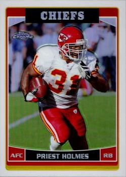 2006 Topps Chrome - Refractors #141 Priest Holmes Front