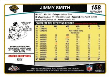 2006 Topps Chrome - Refractors #158 Jimmy Smith Back
