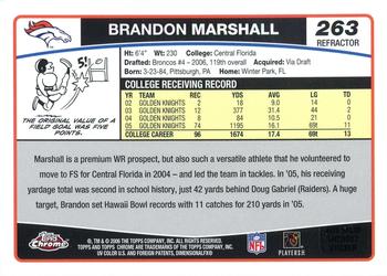 2006 Topps Chrome - Refractors #263 Brandon Marshall Back