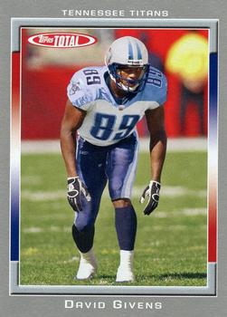 2006 Topps Total - Silver #284 David Givens Front