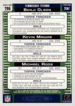 2006 Topps Total - Silver #296 Kevin Mawae / Michael Roos / Benji Olson Back