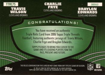 2006 Topps Triple Threads - Relic Combos Emerald #TTRC75 Braylon Edwards / Charlie Frye / Travis Wilson Back