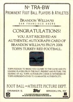 2006 Topps Turkey Red - Autographs Gray #TRA-BW Brandon Williams Back
