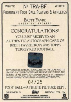 2006 Topps Turkey Red - Autographs White #TRA-BF Brett Favre Back