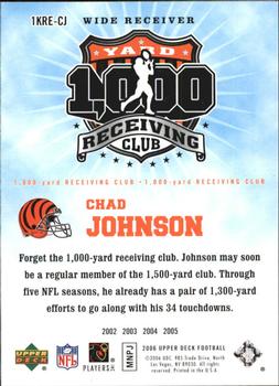 2006 Upper Deck - 1000 Yard Receiving Club #1KRE-CJ Chad Johnson Back