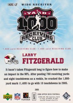 2006 Upper Deck - 1000 Yard Receiving Club #1KRE-LF Larry Fitzgerald Back