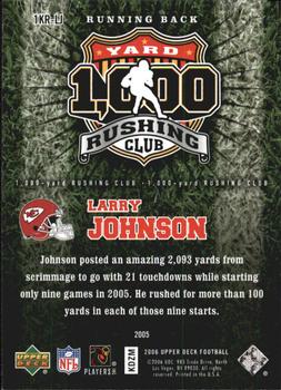 2006 Upper Deck - 1000 Yard Rushing Club #1KR-LJ Larry Johnson Back