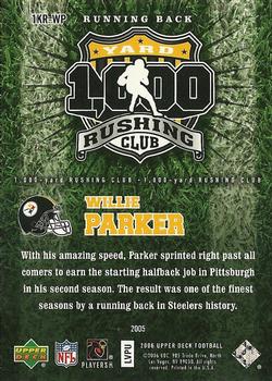 2006 Upper Deck - 1000 Yard Rushing Club #1KR-WP Willie Parker Back