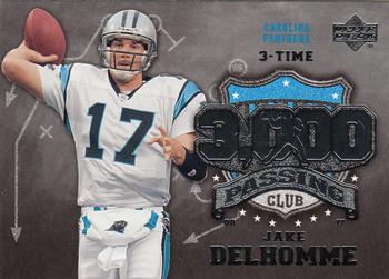 2006 Upper Deck - 3000 Yard Passing Club #3KP-JD Jake Delhomme  Front