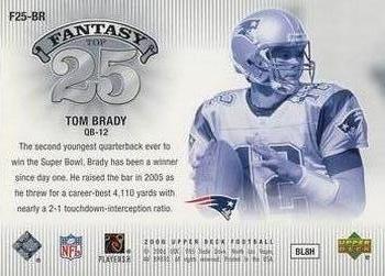2006 Upper Deck - Fantasy Top 25 #F25-BR Tom Brady Back