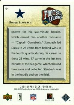 2006 Upper Deck - Football Heroes: Roger Staubach #64 Roger Staubach Back