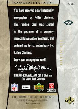 2006 Upper Deck Ultimate Collection - Ultimate Signatures #US-KC Kellen Clemens Back