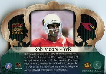 1998 Pacific Crown Royale #2 Rob Moore Back