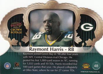 1998 Pacific Crown Royale #48 Raymont Harris Back