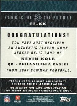 2007 Bowman - Fabric of the Future #FF-KK Kevin Kolb Back