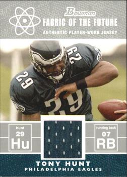 2007 Bowman - Fabric of the Future #FF-TH Tony Hunt Front