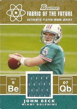 2007 Bowman - Fabric of the Future Gold #FF-JB John Beck Front
