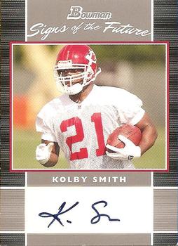 2007 Bowman - Signs of the Future #SF-KS Kolby Smith Front