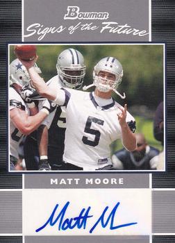 2007 Bowman - Signs of the Future #SF-MM Matt Moore Front