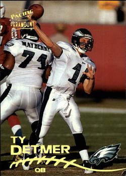 1998 Pacific Paramount #175 Ty Detmer Front
