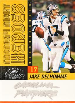 2007 Donruss Classics - Monday Night Heroes Jerseys Jersey Numbers #MNH-17 Jake Delhomme Front