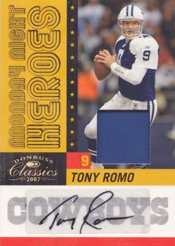 2007 Donruss Classics - Monday Night Heroes Jerseys Prime Autographs #MNH-9 Tony Romo Front