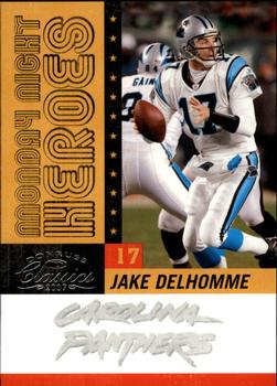 2007 Donruss Classics - Monday Night Heroes Silver #MNH-17 Jake Delhomme Front