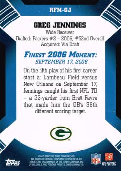 2007 Finest - Moments #RFM-GJ Greg Jennings Back