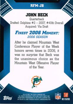 2007 Finest - Moments #RFM-JB John Beck Back