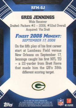 2007 Finest - Moments Refractors #RFM-GJ Greg Jennings Back