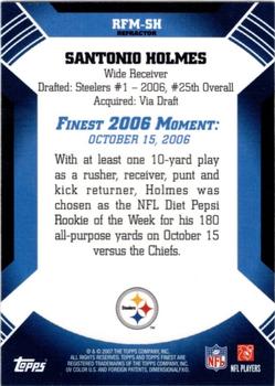 2007 Finest - Moments Refractors #RFM-SH Santonio Holmes Back