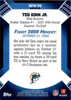 2007 Finest - Moments Refractors #RFM-TG Ted Ginn Jr. Back