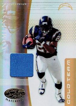 2007 Leaf Certified Materials - Gold Team Materials #GT-1 LaDainian Tomlinson Front