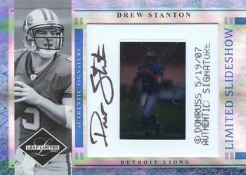 2007 Leaf Limited - Slideshow Autographs #LS-7 Drew Stanton Front