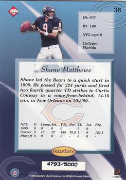 1999 Collector's Edge Masters #36 Shane Matthews Back