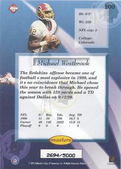 1999 Collector's Edge Masters #200 Michael Westbrook Back