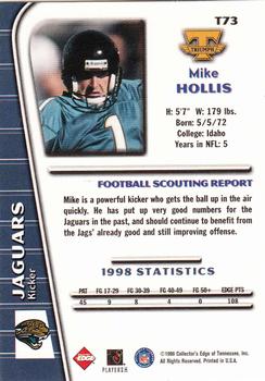 1999 Collector's Edge Triumph #T73 Mike Hollis Back