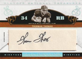 2007 Playoff National Treasures - All Decade Signature Cuts #AD-TT Thurman Thomas Front
