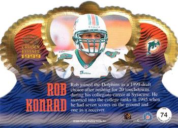 1999 Pacific Crown Royale #74 Rob Konrad Back