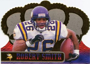 1999 Pacific Crown Royale #81 Robert Smith Front