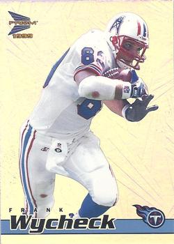 1999 Pacific Prism #146 Frank Wycheck Front