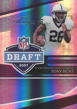 2007 Playoff Prestige - NFL Draft Holofoil #NFLD-10 Tony Hunt Front