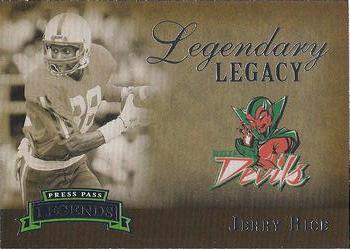 2007 Press Pass Legends - Legendary Legacy #6 Jerry Rice Front