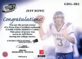 2007 Press Pass SE - Game Day Gear Jerseys Holofoil #GDG-JR2 Jeff Rowe Back