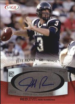 2007 SAGE - Autographs Red #A46 Jeff Rowe Front