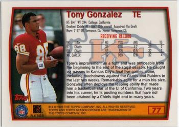 1999 Topps Season Opener #77 Tony Gonzalez Back